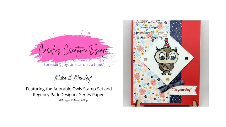 Make It Monday! - Featuring the Adorable Owls Stam...