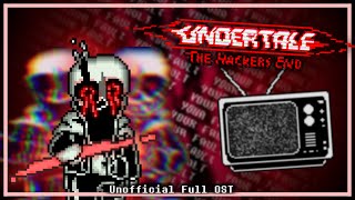 VHS SANS - 𝗨𝗡𝗗𝗘𝗥𝗧𝗔𝗟𝗘: 𝗧𝗛𝗘 𝗛𝗔𝗖𝗞𝗘𝗥𝗦 𝗘𝗡𝗗 [ Unofficial Full OST ]