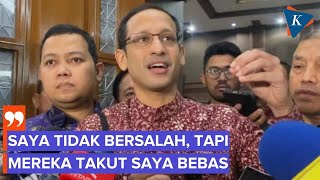 Dituntut 18 Tahun Penjara, Nadiem Merasa Ada yang Takut Dia Bebas