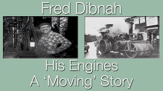 Fred Dibnah - His Engines - A 'Moving' Story (Tribute)