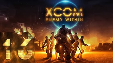 XCOM: Enemy Unknown(Enemy Within) - Безумная сложность - Прохождение #16 Финал!