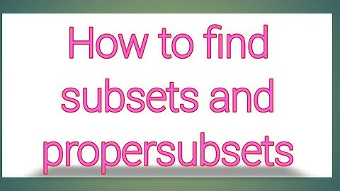 Sets 10th maths exercise 2.3 question number 5.How to find subsets and propersubsets || sri pragna