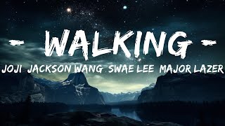 Joji, Jackson Wang, Swae Lee, Major Lazer - Walking (Lyrics)  | 15p Lyrics/Letra