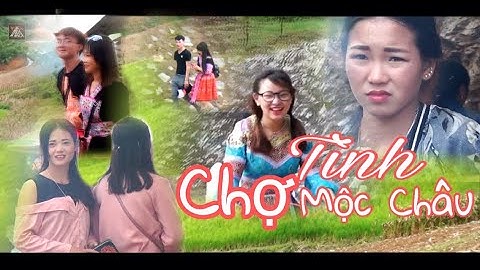 CHỢ TÌNH MỘC CHÂU 2/9/2018 BẮT ĐƯỢC EM HMONG XINH GÁI👏