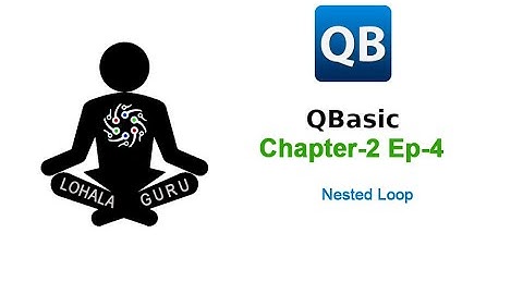 QBasic Chapter_2 Ep4  |  DO | FOR NEXT |  UNTIL | Nested LOOP | Nepali | EXIT |Tutorial | LohalaGuru