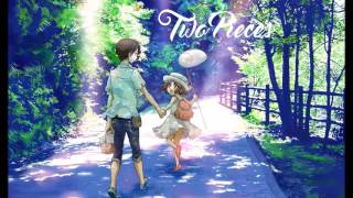 Nightcore - Two Pieces