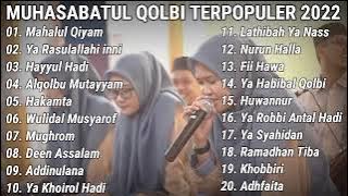 MUHASABATUL QOLBI FULL ALBUM TERPOPULER 2022 || MAHALUL QIYAM