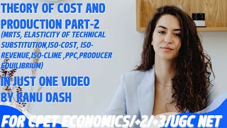 THEORY OF COST AND PRODUCTION PART-2(MRTS,ETS,Iso-Revenue,Iso-cost,isocline,PPC,producer equlibrium)