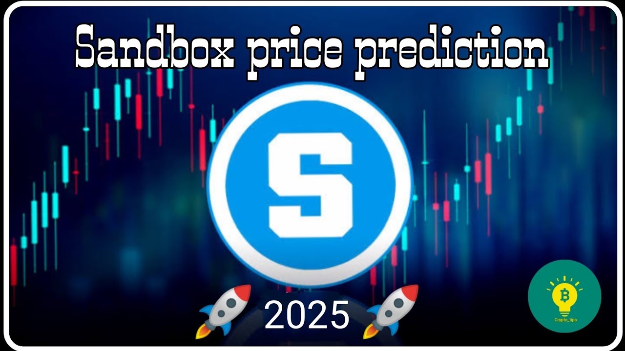 Sandbox Price Predictions: How High Will the SAND Crypto Go by 2025? | 