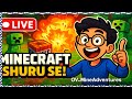 OV_MineAdventures is LIVE: Minecraft Mein Pehla Din – Shuruat Se Aakhri Tak! OMG 😱😳😱