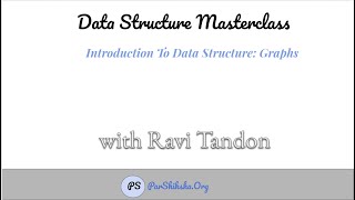 Data Structures Masterclass: Introduction To Graphs