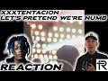 PSYCHOTHERAPIST REACTS To XXXTentacion Let S Pretend We Re Numb