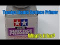 Tamiya Liquid Surface Primer ...What's it for?