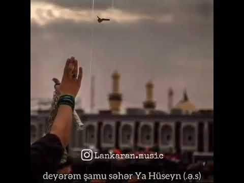 EsQinDe DiVaNe MeNem Diyerem şamu seher Ya HüSeYiN