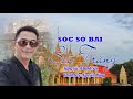 Sóc Sờ Bai Sóc Trăng. Sáng Tác Thanh Sơn.  Trình Bày.  Nguyễn Hùng.