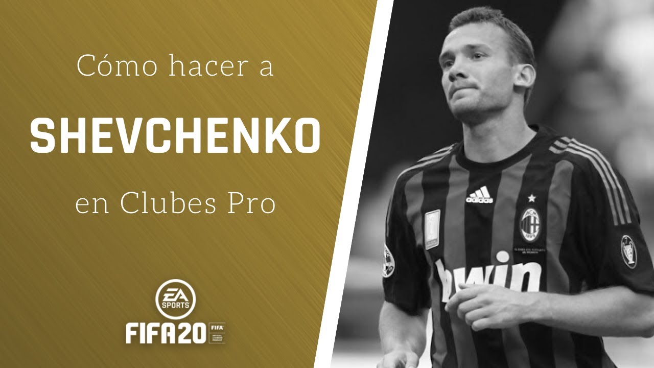 ⚽ FIFA 20 | Cómo hacer a SHEVCHENKO en CLUBES PRO ✔️