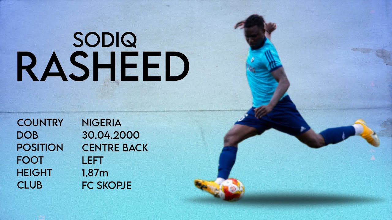 SODIQ RASHEED - Highlights Video 2022/23 - CENTRE BACK - FC SKOPJE ...
