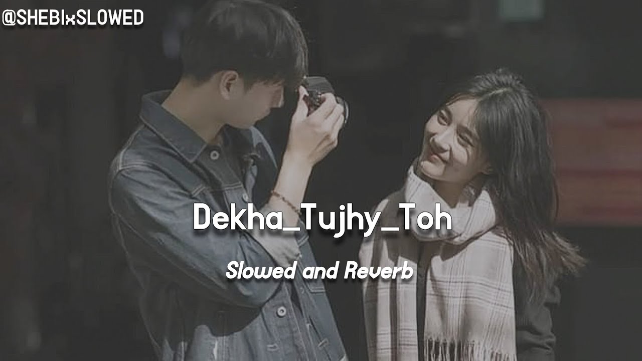 Dekha Tujhe Toh || Slowed and Reverb || Koyla movie songs | #90slofi