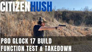 Polymer 80 G17 Build Takedown and Function Test