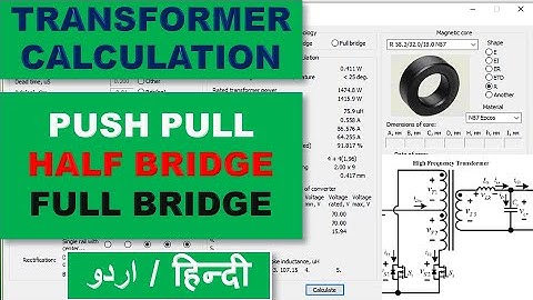 #144 Calculate / Design High Frequency Push Pull/ Half Bridge / Full Bridge Transformer - Urdu Hindi