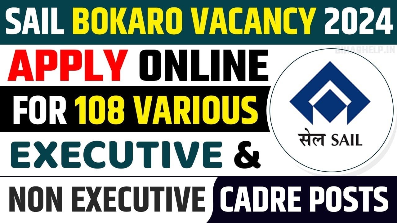 sail bokaro new vacancy 2024|bokaro steel plant bharti notification|sail recruitment 2024|sailbharti