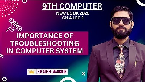 Importance of troubleshooting in computer system | 9th class computer new book 2025