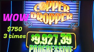 Copper Dropper Trying to hit that Progressive...
