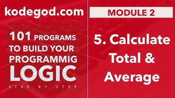 Module 2 - Lesson 5 ►  How to calculate total and average | Learn to code