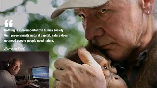 Nature (Harrison Ford - 2018 global climate action summit)