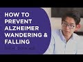 How To Prevent Alzheimers Wandering and Falling