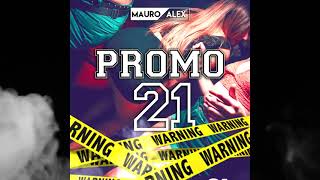 Enganchado Promo 21 (La Joda Se Pico RKT) - Mauro Alex Remix (Intro UPD 2021) PARA BAILES DE PROMOS🔥