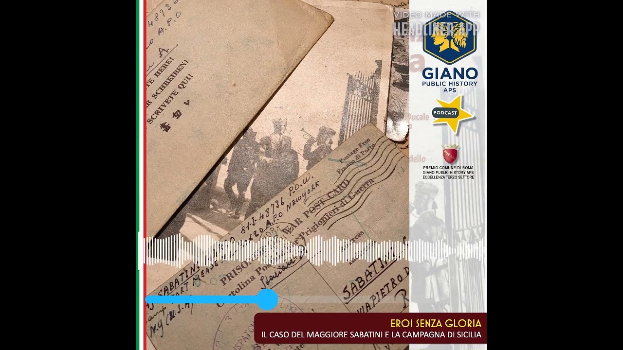 Eroi Senza Gloria: Il caso del Magg. Sabatini. La Campagna di Sicilia | Claudia Sabatini e M. Lodi