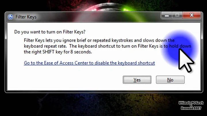 Filter & Sticky Keys are sooo Annoying!!