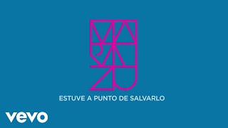 Marazu - Estuve A Punto De Salvarlo (Lyric Video)