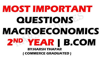 MOST IMPORTANT QUESTIONS | MACROECONOMICS | B.COM