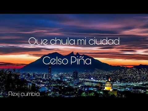 Qué chula mi ciudad - Celso Piña y Gera MX (Prod. Flexi cumbia) Rebajada
