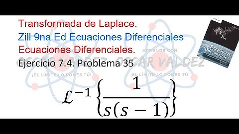 Ejercicios 7.4 Problema 35 Dennis G. ZILL ED 9na Ed. Transformada de Laplace, convolución de funcion