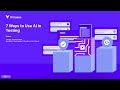 7 Ways to Use AI in Test Automation
