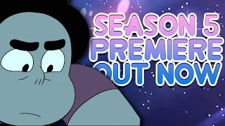 Steven Universe Season 5 Premiere Available NOW - Stuck Together