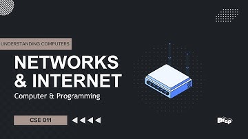 Lecture 11 - Networks and Internet (CSE011)