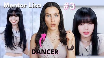DANCER reacts to Blackpink Lisa a tough mentor in a nutshell PART 3