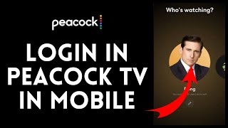How to Login in Peacock TV on Mobile Device