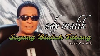 Sayang Bialah Tabang - Ody Malik