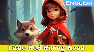 Little Red Riding Hood | Story For Kids In English | Fairy Tales