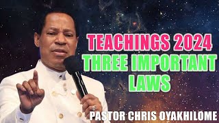 Teachings 2024| Three Important Laws - Pastor Chris Oyakhilome