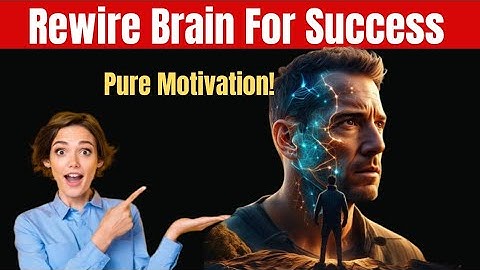 Rewire Your Brain for Success | Train Your Mind to Win