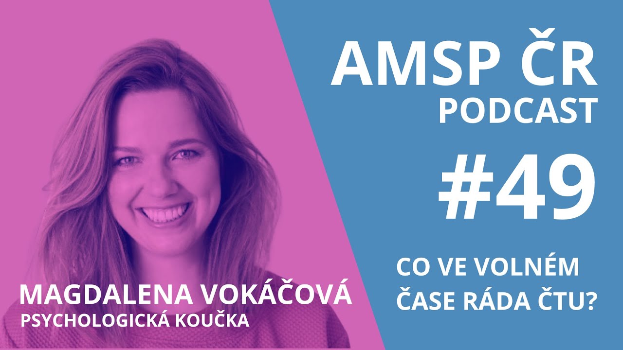 AMSP ČR Podcast #49: Magdalena Vokáčová, psychologická koučka