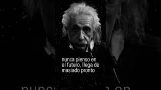 LA SABIDURÍA DE EINSTEIN: Tiempo - Transforma tu vida | Frases y citas célebres - #shorts