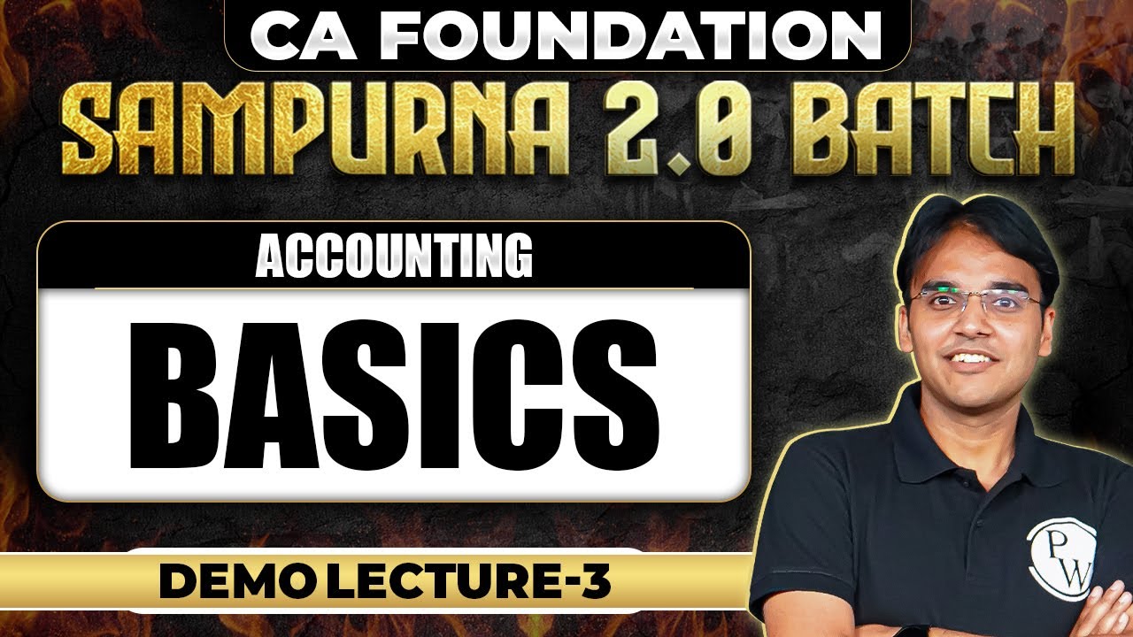 Accounting Basics | CA Foundation June 2024 | Demo Lecture - 3 | CA ...