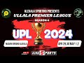 Alekala sporting presents  ullala premier league  upl season 4 final day